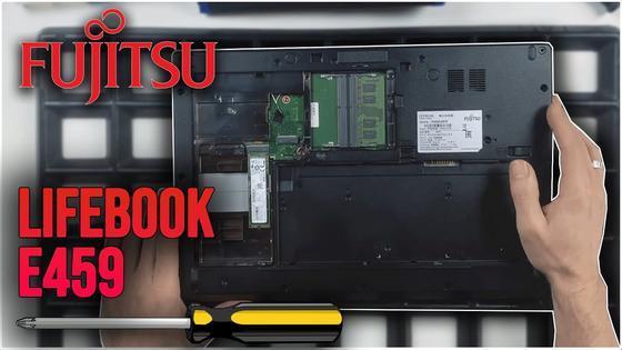 Fujitsu LifeBook E459 von Innen - RAM‚ SSD‚ Akku‚ L&uuml;fter wechseln