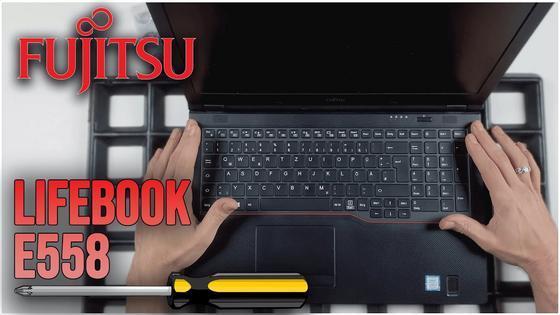 Fujitsu LifeBook E558 von Innen - RAM‚ SSD‚ Akku‚ L&uuml;fter wechseln