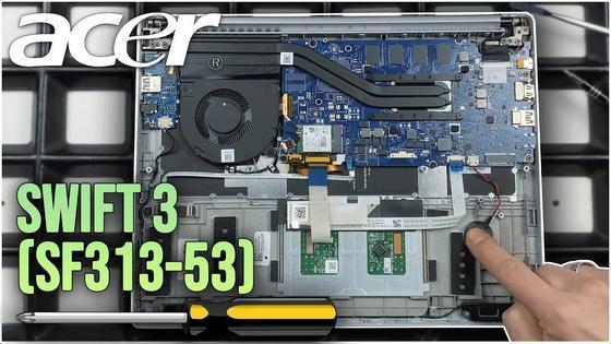 Acer Swift 3 (SF313-53) from the Inside - Replacing RAM, SSD, Battery, Fan