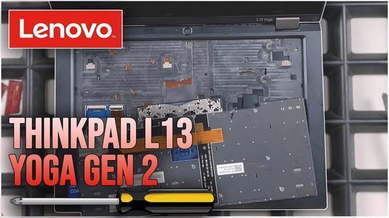 Lenovo ThinkPad L13 Yoga Gen 2 from the Inside - Replace RAM, SSD, Battery, Fan