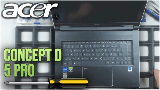 Acer ConceptD 5 Pro von innen - RAM‚ SSD‚ Akku‚ L&uuml;fter wechseln